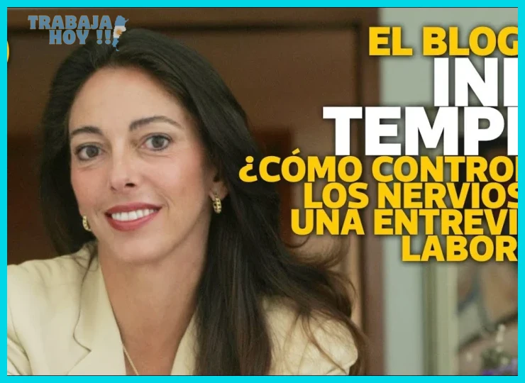¿Cómo controlar los nervios en una entrevista laboral? - Inés Temple
